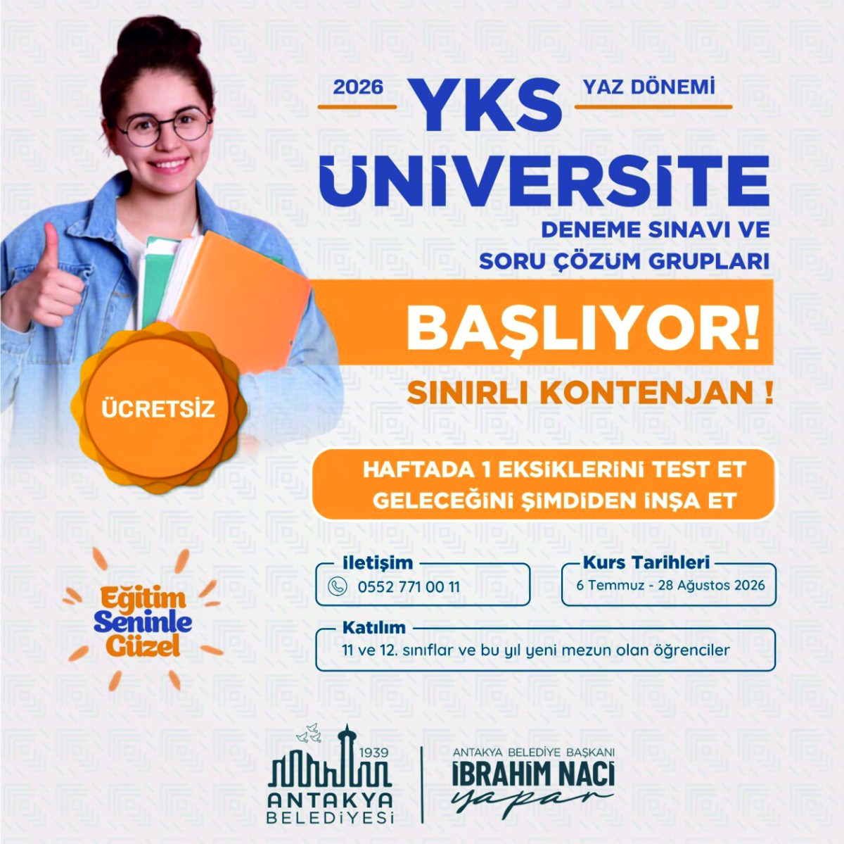 ANTAKYA BELEDİYESİ YKS YAZ DÖNEMİ HAZIRLIK KURSLARI DÜZENLİYOR