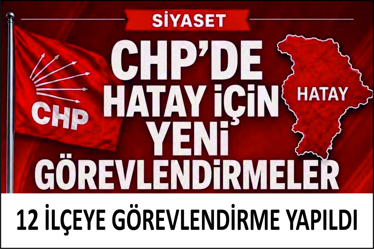 CHP HATAY İL BAŞKANLIĞI BEKLEMEDE!