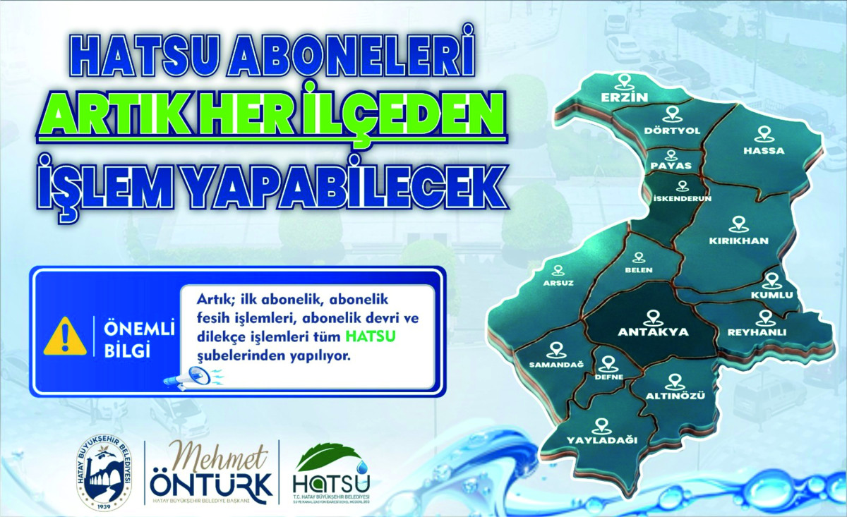 HATSU ABONE İŞLEMLERİNİ 15 İLÇEDEDE YAPILABİLECEK