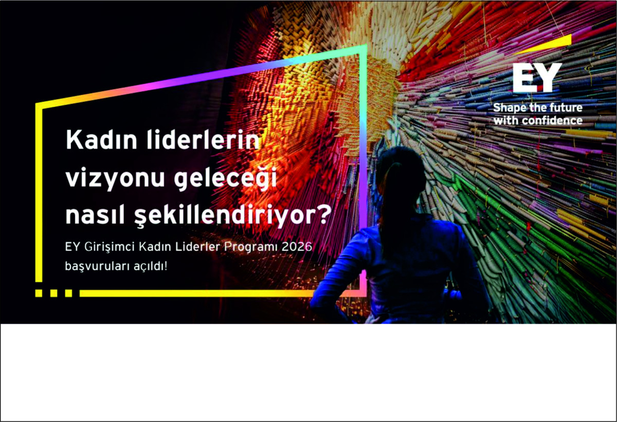 EY GİRİŞİMCİ KADIN LİDERLER PROGRAMI 2026 BAŞVURULARI AÇILDI
