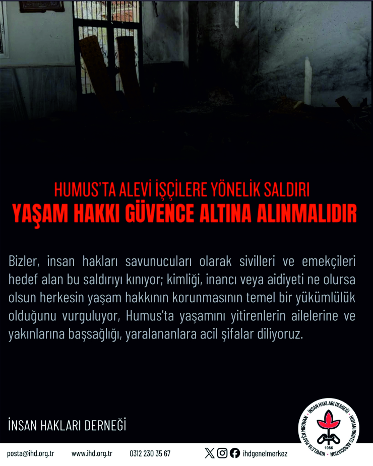 İHD; HUMUS’TA ALEVİ İŞÇİLERE YÖNELİK SALDIRYI KINADI